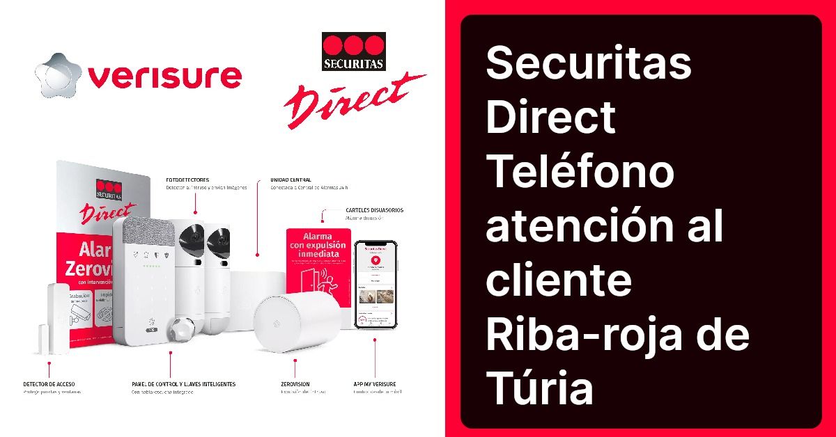 Securitas Direct Teléfono atención al cliente Riba-roja de Túria